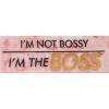 Spoontiques I’m Not Bossy Desk Sign