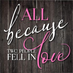 Spoontiques Two People Fell in Love Wood Sign